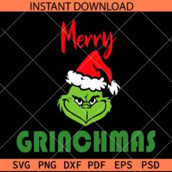 Merry Grinchmas SVG, Grinch with Santa Hat SVG, Santa Grinch SVG