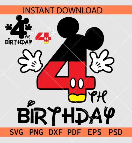 Mickey Birthday 4 SVG, Mickey Birthday Four SVG, Mickey Fourth Birthday SVG