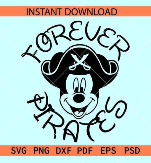 Mickey Mouse Forever Pirates SVG, Forever Pirates Mickey SVG, Disney Forever Pirates SVG