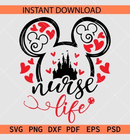 Mickey Mouse Nurse Life SVG, Mickey Head Nurse Life SVG, Disney Nurse Life SVG