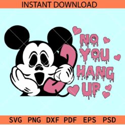 Mickey no you hang up SVG, Mickey Screaming No you Hang up SVG, Screaming Disney Ghost SVG