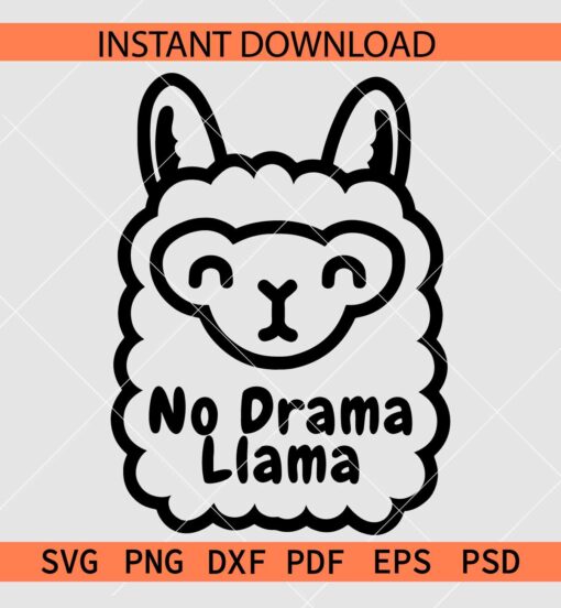 No drama Llama SVG, Peaceful Llama SVG, Friendship Llama SVG