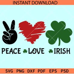 Peace Love Irish SVG, St. Patrick's Peace Love Irish SVG, St. Patrick's Day Vector SVG
