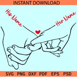 Pinky Hold Name Frame SVG, Holding Hands Lover Names SVG,  Love hands SVG