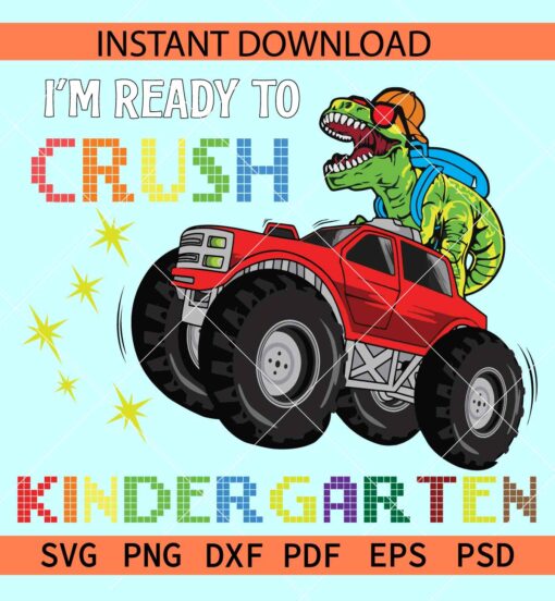 Ready to crush Kindergarten Dino PNG, Hello Kindergarten SVG
