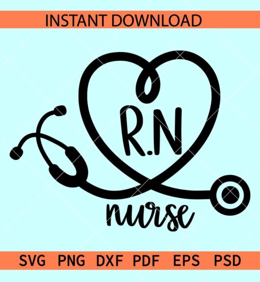 Registered Nurse Heart Stethoscope SVG, RN Love Symbol SVG, Nurse Love SVG