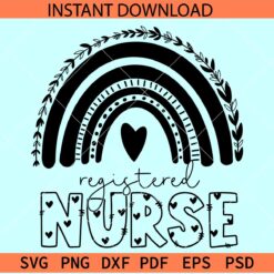 Registered Nurse Rainbow SVG, Boho Rainbow Nurse SVG, Nurse Lover SVG