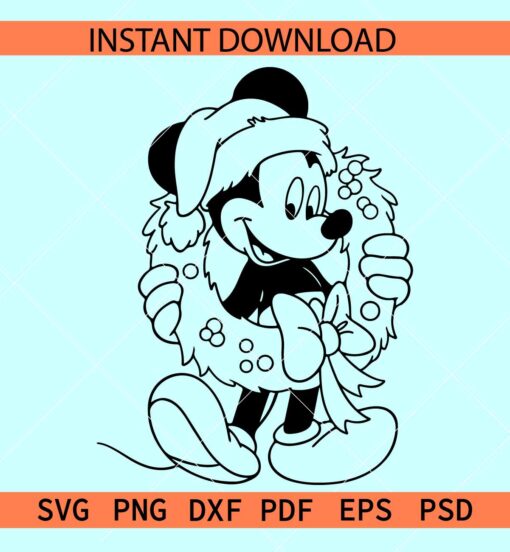 Santa Mickey Mouse SVG, Mickey with Santa Hat and Christmas Wreath SVG, Disney Christmas SVG