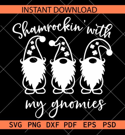Shamrockin with my Gnomies SVG, St. Patrick's Day Gnomies SVG, Gnomies Clover Leaf SVG