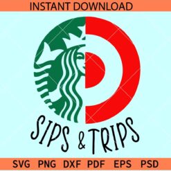 Sips and trips SVG, Sips and trips Starbucks SVG, Starbucks Logo SVG