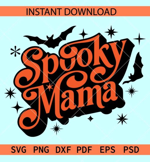 Spooky Mama SVG, Retro Spooky Mama SVG, Halloween Mama SVG