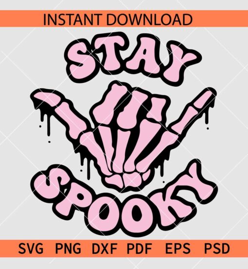 Stay Spooky Dripping Rock on Hand SVG, Halloween Stay Spooky Hand SVG