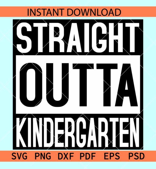 Straight Outta Kindergarten SVG, Kindergarten Straight Outta  SVG