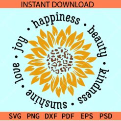 Sunflower quote SVG, Inspirational Quote Sunflower SVG, Love joy happiness Sunflower SVG