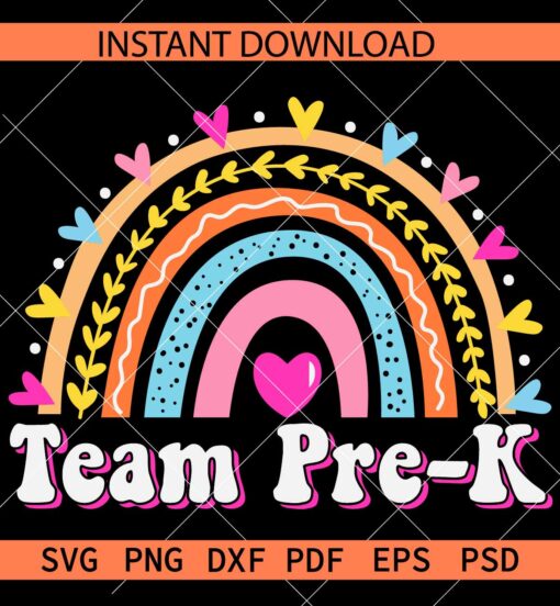 Team Pre-K Rainbow SVG, Pre Kindergarten Rainbow SVG, Pre-K Boho Rainbow SVG