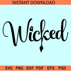 Wicked SVG, Ghost Broom Wicked SVG, Halloween Ghost Wicked SVG