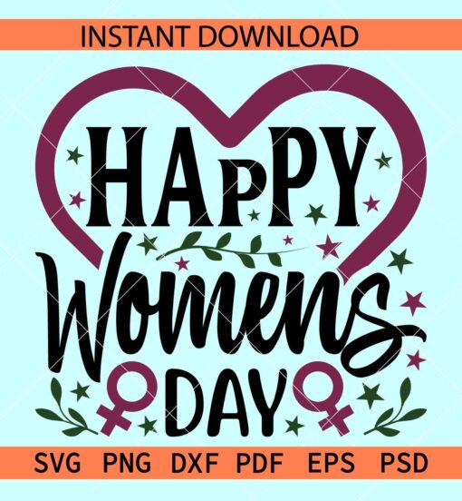  Women's Day Heart Symbol SVG, Happy women's Day  Heart SVG, 8th March Holiday SVG