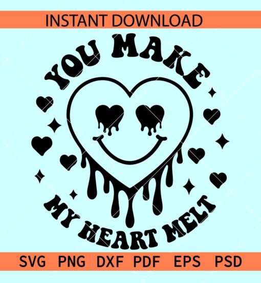 You Make My Heart Melt Smile svg, Valentine's Day Drippy Heart Face svg