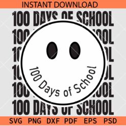 100 days of School smile SVG, Stacked 100 days of school svg