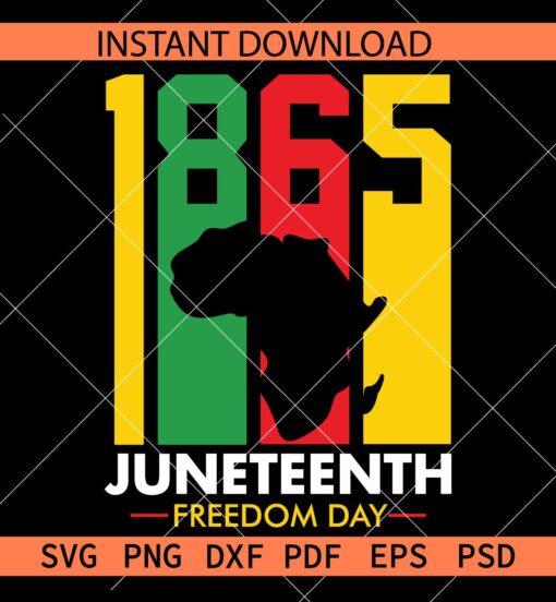 1865 Juneteenth Freedom Day SVG, Juneteenth African Map SVG, Juneteenth Flag colors 1865 SVG