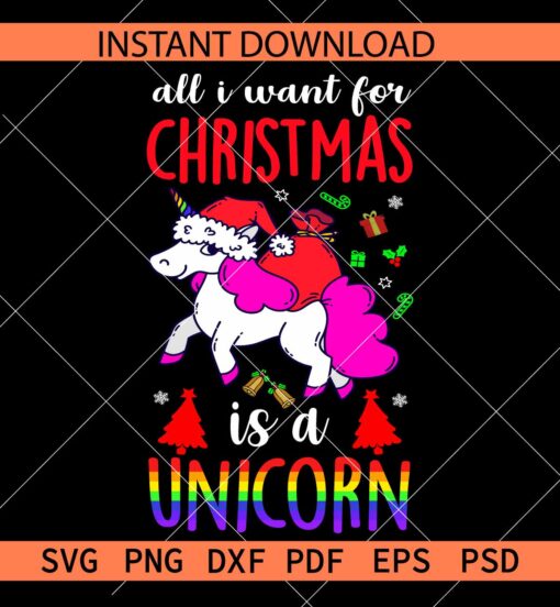 All I want for a Christmas is a unicorn SVG, Baby Unicorn with Santa Hat SVG