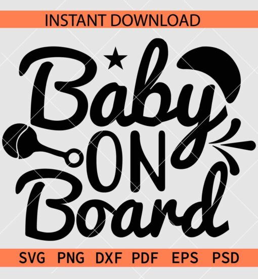 Baby on board SVG, Baby on board Stencil SVG, Baby on board Décor SVG