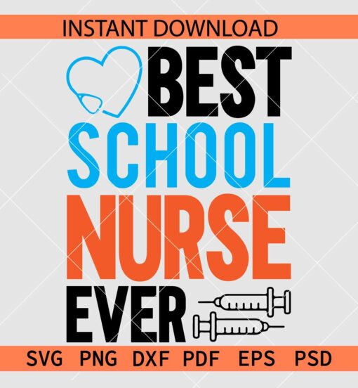 Best School Nurse Ever Needle SVG, Best School Ever Stethoscope SVG