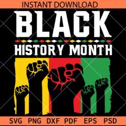 Black History Month Fists SVG, Juneteenth Fist SVG, June 19th Fists SVG