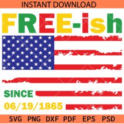 Free-ish since 06/19/1865 SVG, US Flag Free-ish since 06/19/1865 SVG, Juneteenth Flag SVG
