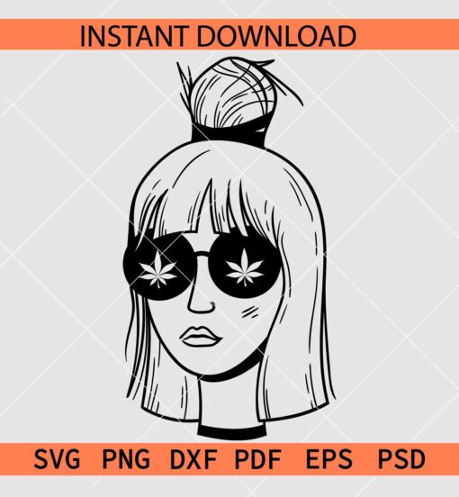 Girl with Weed Sunglasses SVG, Beautiful Woman with Marijuana Sunglasses SVG