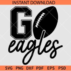 Go eagles Football Ball SVG, Eagles Football Silhouette SVG, The eagles Football Vector SVG
