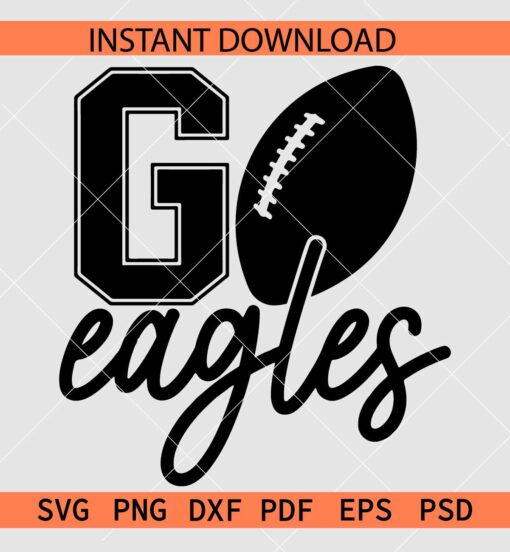 Go eagles Football Ball SVG, Eagles Football Silhouette SVG, The eagles Football Vector SVG