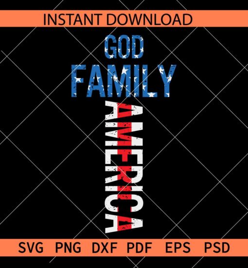 God Family America Cross SVG, US Flag God Family America SVG