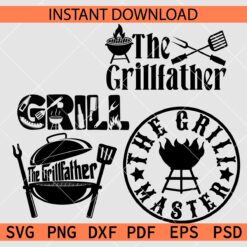 Grill Bundle Décor SVG, The Grill Father Bundle SVG, The Grill Master SVG