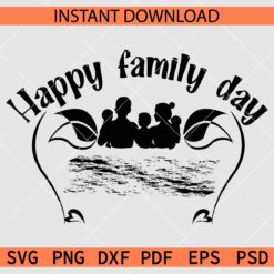 Happy family day vector SVG, Happy family day Décor SVG