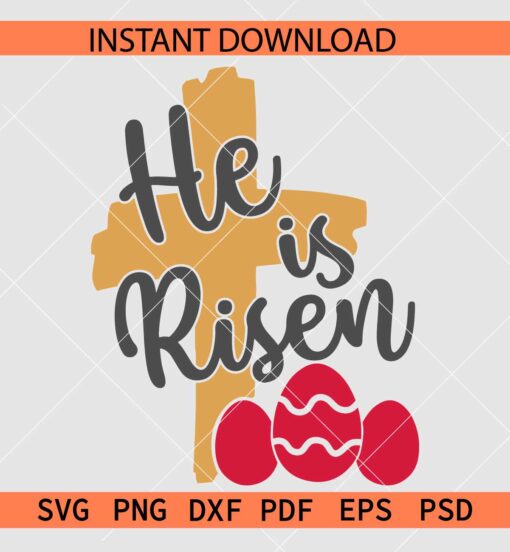 He Is Risen Cross and Easter Eggs SVG, Easter Cross and Eggs SVG