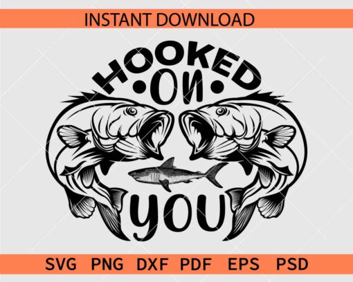 Hooked on You Fish Sketch SVG, Hooked on You Vector SVG