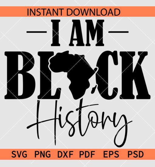 I am black history Vector SVG, Juneteenth Quote SVG