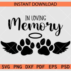In loving memory Angel Wings and Dog Paw SVG