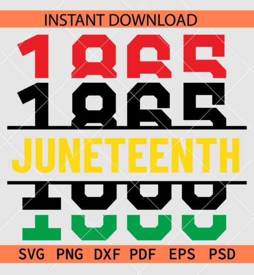 Juneteenth 1865 Stacked SVG, Stacked 1865 Juneteenth SVG