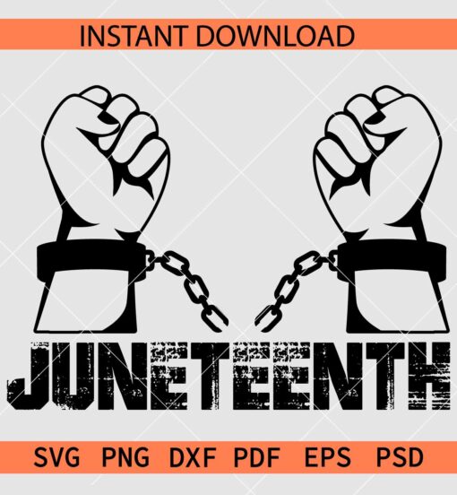 Juneteenth Handcuff with Chain SVG, Fist chained with handcuff Juneteenth SVG