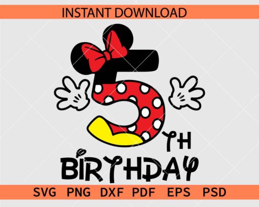 Minnie Fifth Birthday SVG, Minnie Mouse 5th Birthday SVG