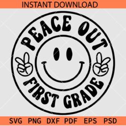 Peace Out 1st Grade Smile SVG, Peace Out First Grade Wreath SVG
