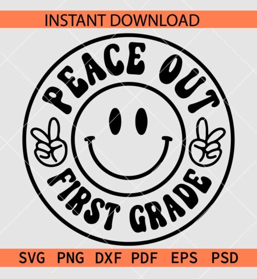 Peace Out 1st Grade Smile SVG, Peace Out First Grade Wreath SVG