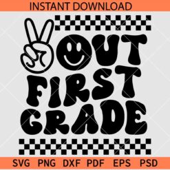 Peace Out First Grade Smile SVG, Checker Board Peace Out First Grade SVG