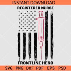Registered Nurse Distressed Flag SVG, Registered Nurse Frontline Hero SVG
