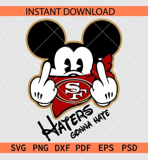 San Francisco 49ers haters gonna hate SVG, Disney San Francisco 49ers SVG