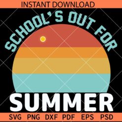 School's Out for Summer Retro Circle SVG, Retro Sun School's Out for Summer Décor SVG