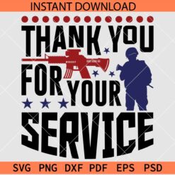 Thank you for your service Veteran SVG, Veteran Appreciation SVG, Veterans Day SVG