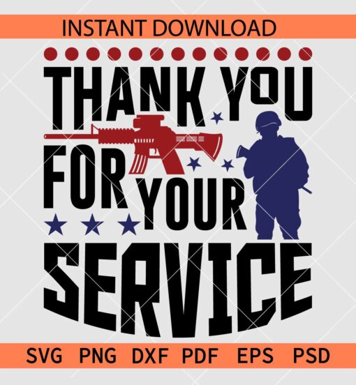 Thank you for your service Veteran SVG, Veteran Appreciation SVG, Veterans Day SVG